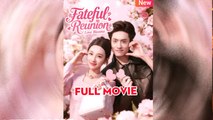 Fateful Reunion, Love Blooms - Full