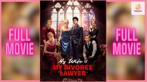 New My Wife Is My Divorce Lawyer Flextv Drama Hub