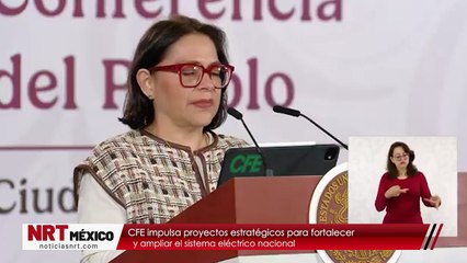 CFE impulsa proyectos estratégicos para fortalecer y ampliar el sistema eléctrico nacional