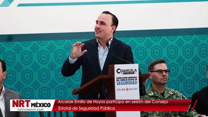 Alcalde Emilio de Hoyos participa en sesión del Consejo Estatal de Seguridad Pública