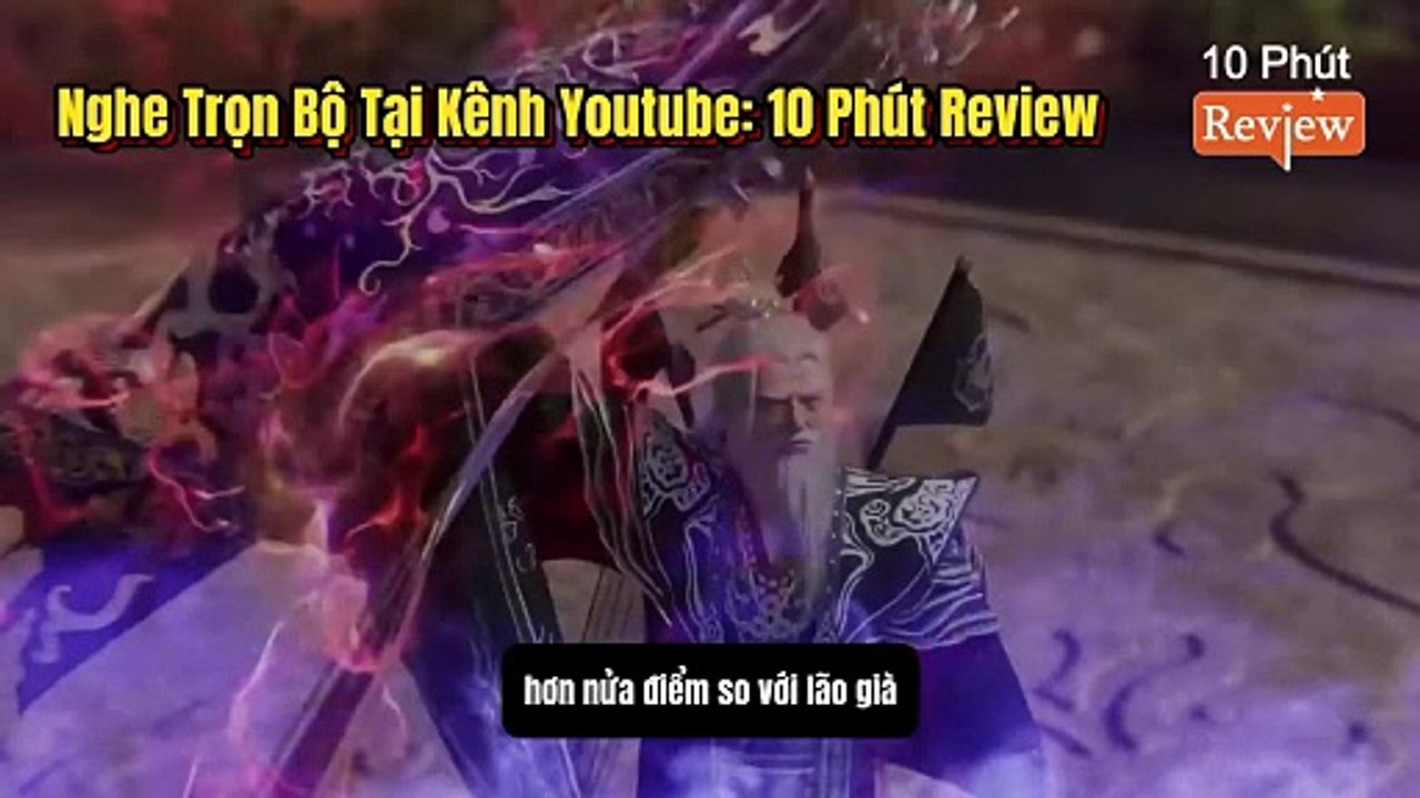 Tiên Nghịch Tập 219~221: Thanh Thủy Dẫn Vương Lâm Tới Sát Vực Giới Giết Người, Vương Lâm 1 Mình Chấp 2 Cao Thủ Tịnh Niết Cùng 1 Đám Âm Hư Dương Thực