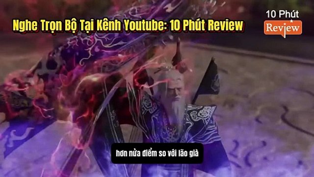 Tiên Nghịch Tập 219~221: Thanh Thủy Dẫn Vương Lâm Tới Sát Vực Giới Giết Người, Vương Lâm 1 Mình Chấp 2 Cao Thủ Tịnh Niết Cùng 1 Đám Âm Hư Dương Thực