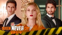 Queen Never Cry Full Movie ( ReelShort)