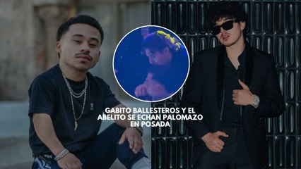 Gabito Ballesteros y El Abelito se echan palomazo en posada