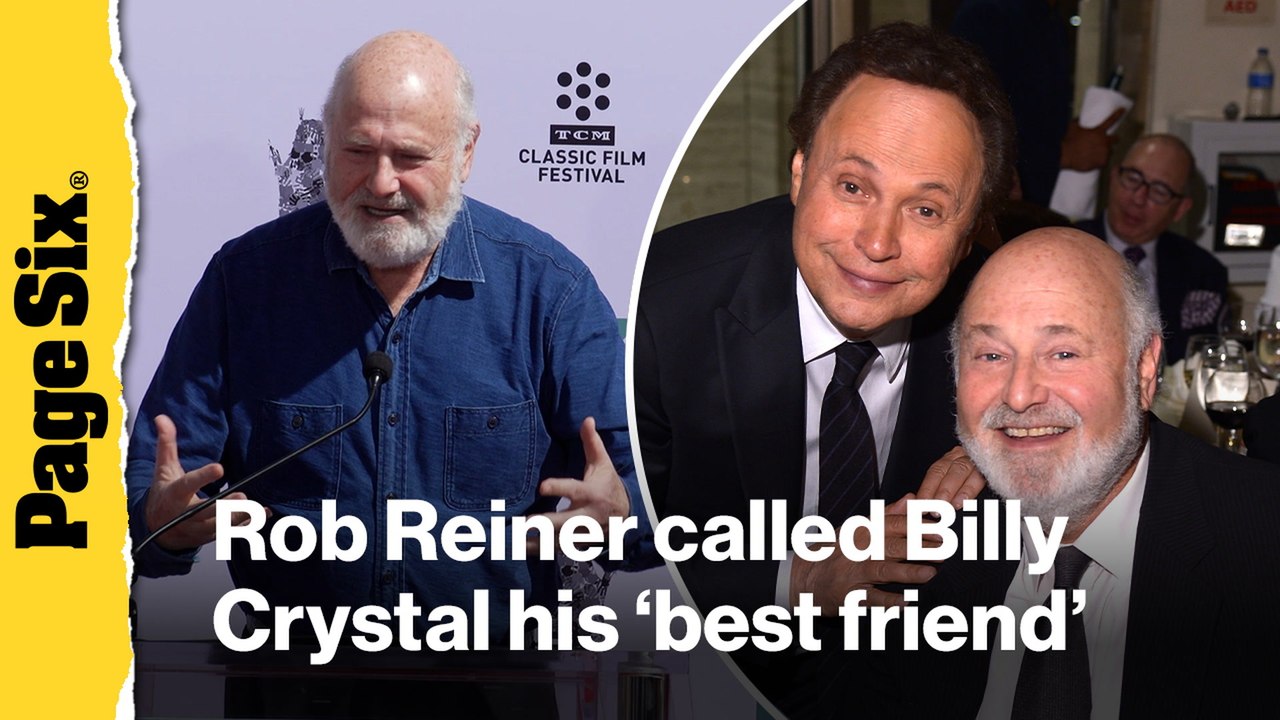 Rob Reiner calls Billy Crystal his 'best friend' in heartbreaking speech years before director's death