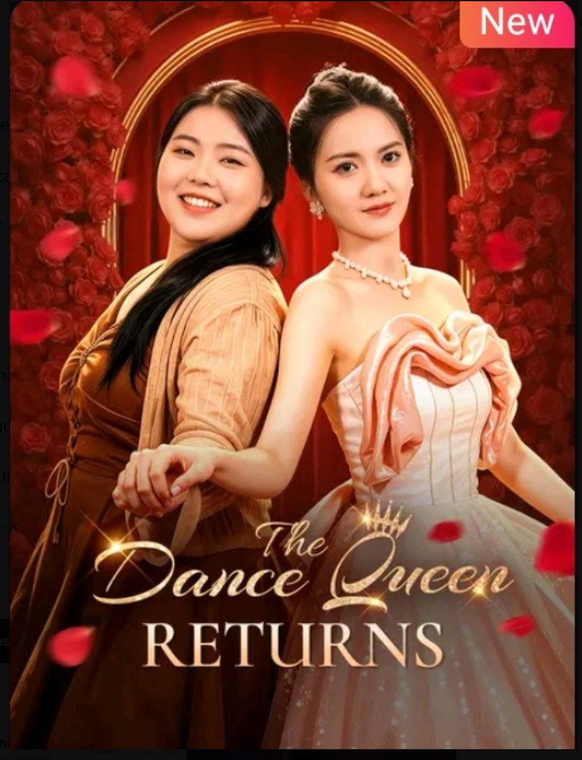 The Dance Queen Returns Chinese Drama - English Sub