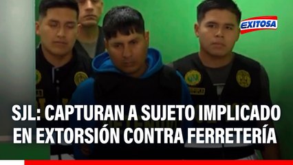 PNP captura a alias 'Coco': Presunto cabecilla de extorsionadores que amenazaban a comerciantes de Lima Norte
