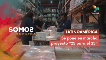 Latinoamérica pone en marcha el proyecto "25 para el 25" SOMOS 17-12-2025