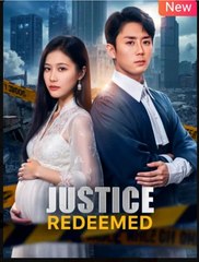 Justice Redeemed Chinese Drama - English Sub