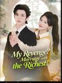 My Revenge Marriage With The Richest Chinese Drama - English Sub