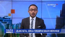 Jelang Natal, TNI-Polri Bersihkan Gereja Pascabanjir di Tapanuli Selatan | SAPA PAGI