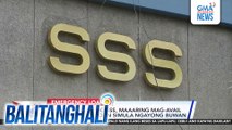Mga miyembro ng SSS, maaaring mag-avail ng emergency loan simula ngayong buwan | Balitanghali