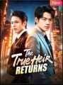 The True Heir Returns Chinese Drama - English Sub