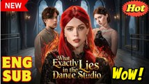 What Exactly Lies in the Dance Studio - Full movie HD