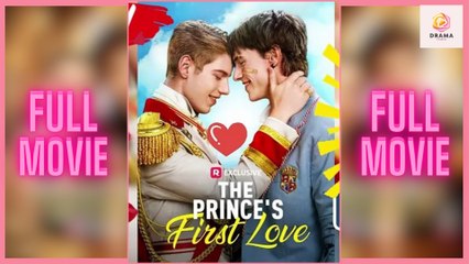 [New] The Prince’s First Love #reelshort - Full Movie  Drama Hub