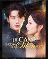 He Came From The Silence Chinese Drama - English Sub