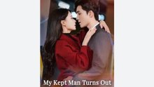 My Kept Man Turns Out to be a Big Shot Chinese Drama - English Sub
