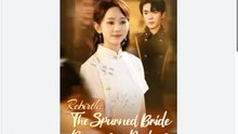 From Rejected to Regent's Bride Chinese Drama - English Sub