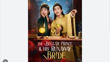 The Beggar Prince & His Runaway Bride Chinese Drama - English Sub
