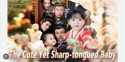 The Cute Yet Sharp Tongued Baby Chinese Drama - English Sub