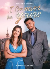 💖I Can Never Be Yours💖