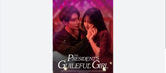 The President's Guileful (DUBBED) Chinese Drama - English Sub