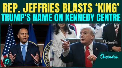 Rep. Jeffries Exposes Trump’s ‘ILLEGAL’ Move to Rename Kennedy Centre | Trump’s Name to Be Removed?