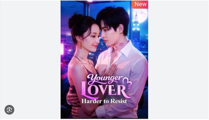 Younger Lover Harder to Resist Chinese Drama - English Sub