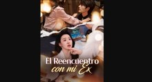 (Doblado) EI Reencuentro Con Mi Ex