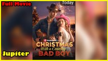 Chrismas With A Country Bad Boy Full Movie | Dramabox