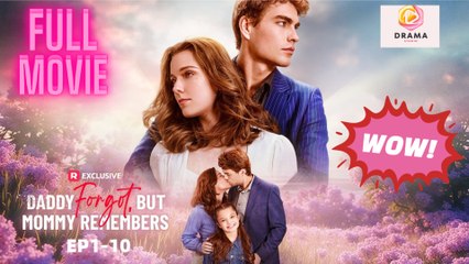 Daddy Forgot, But Mommy Remembers #reelshort