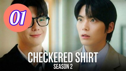 Checkered Shirt  Season 2 Episode 1 Engsub