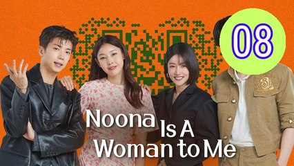 Noona You Are a Woman to Me  Noona Is A Woman to Me Episode 8 Engsub