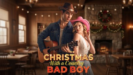 Christmas With A Country Bad Boy Full Ep