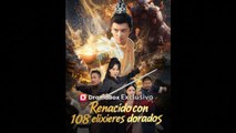 Renacido con 108 elixires dorados Versión sin cortes