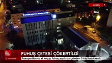 Mersin'de fuhuş çetesi çökertildi