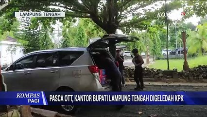Pasca OTT, Kantor Bupati Lampung Tengah Digeledah KPK
