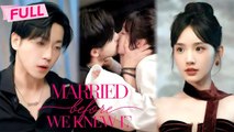 [Multi Sub] Married Before We Knew ltFullHired to be his assistant, fired as his wife - 她在星河之洲