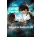 My Tough Guy Boyfriend is CEO Chinese Drama - English Sub