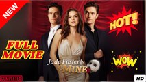 Jade Foster Is Mine - Full Movie HD - Best Drama ShortFilms Hot