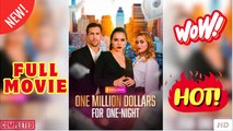 One Million Dollars for One Night - Full Movie HD