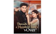 Threads of Fate a Hundred Times Over Chinese Drama - English Sub