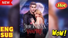 How To Kiss A Vampire (HOT 2025) - Full Movie