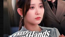 Watch Keep Your Hands Off My Heart Chinese Drama - english sub