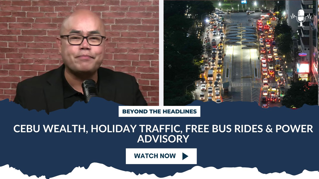 Cebu Wealth, Holiday Traffic, Free Bus Rides & Power Advisory