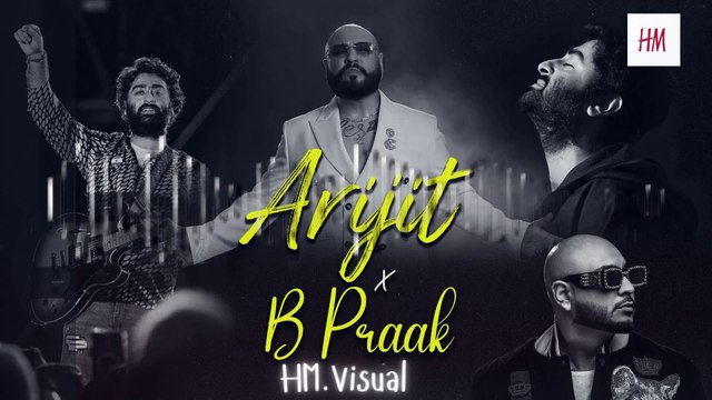 Arijit Singh x B Praak Mashup | Best of Arijit Singh 2025 | Best of B Praak 2025 | HM Visual