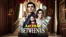 An Heir Between Us Ep