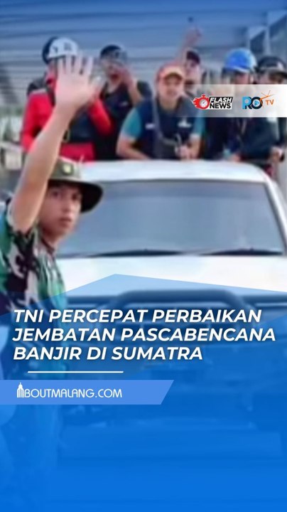 PEMULIHAN PASCABENCANA DIKEBUT, TNI RAMPUNGKAN DELAPAN JEMBATAN TERDAMPAK BANJIR DI SUMATRA