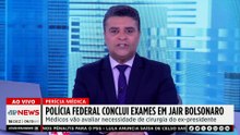 PF realiza perícia médica em Jair Bolsonaro