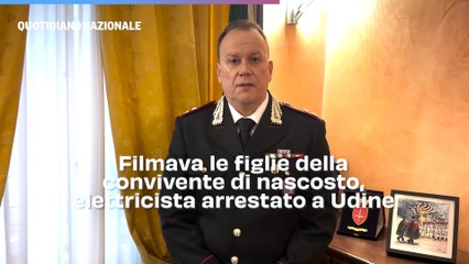 Filmava le figlie della convivente di nascosto, elettricista arrestato a Udine